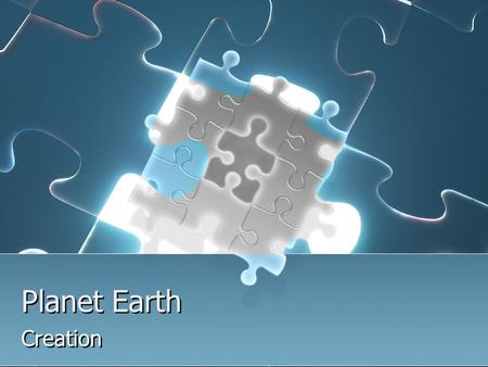 Planet Earth Creation.