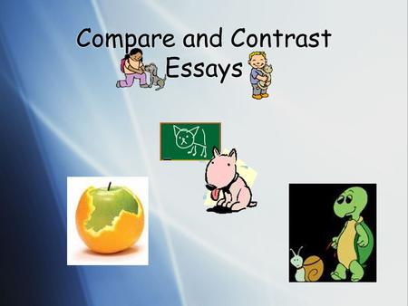 Compare and Contrast Essays