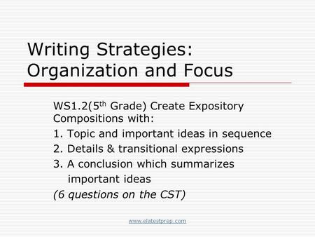 Writing Strategies: Organization and Focus