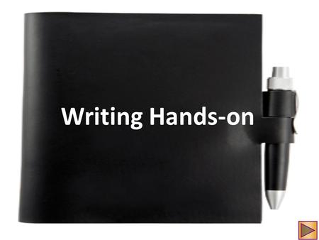 Writing Hands-on. Narrative writing Narrative writing ( 敘述寫作 ) tells a story, gives a picture of an event or experience, or makes a point by telling what.
