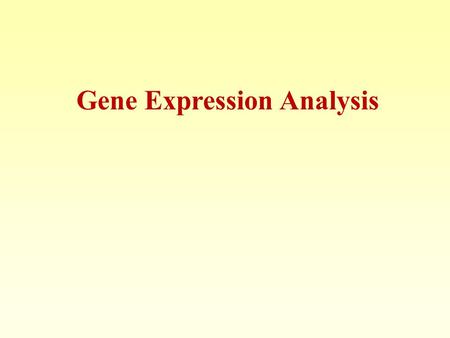 Gene Expression Analysis. 2 DNA Microarray First introduced in 1987 A microarray is a tool for analyzing gene expression in genomic scale. The microarray.