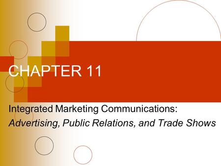CHAPTER 11 Integrated Marketing Communications: