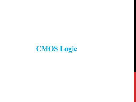 CMOS Logic.  The CMOS Logic uses a combination of p-type and n-type Metal-Oxide-Semiconductor Field Effect Transistors (MOSFETs) to implement logic gates.