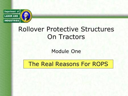 Rollover Protective Structures On Tractors Module One The Real Reasons For ROPS.