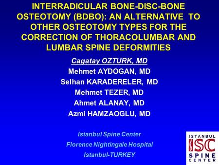 INTERRADICULAR BONE-DISC-BONE OSTEOTOMY (BDBO): AN ALTERNATIVE TO OTHER OSTEOTOMY TYPES FOR THE CORRECTION OF THORACOLUMBAR AND LUMBAR SPINE DEFORMITIES.