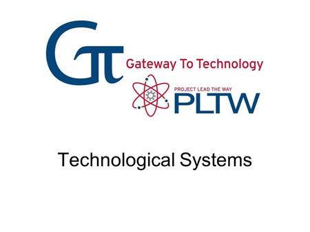 Technological Systems. What Is a System? A group of interrelated components (things) that work together to achieve a desired goal. A technological system.