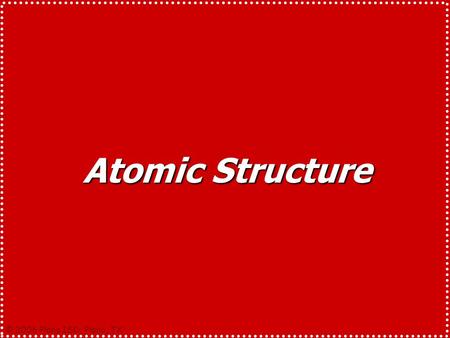 © 2006 Plano ISD, Plano, TX Atomic Structure © 2006 Plano ISD, Plano, TX Gold is an element. An element is a substance which cannot be broken down into.