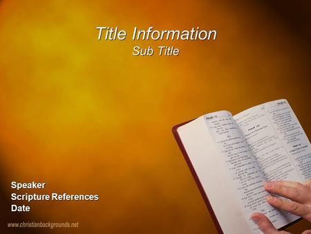 Title Information Sub Title Speaker Scripture References Date Speaker Scripture References Date.