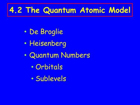 4.2 The Quantum Atomic Model
