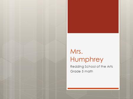 Mrs. Humphrey Redding School of the Arts Grade 5 math.