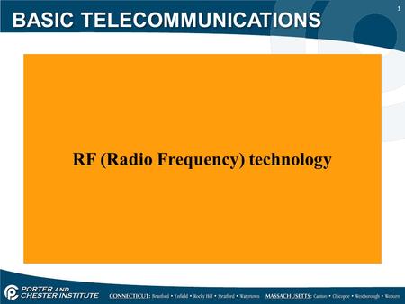 1 RF (Radio Frequency) technology BASIC TELECOMMUNICATIONS.