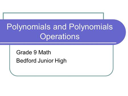 Polynomials and Polynomials Operations