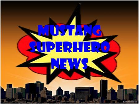 Mustang SuperHero News