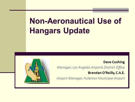 Non-Aeronautical Use of Hangars Update
