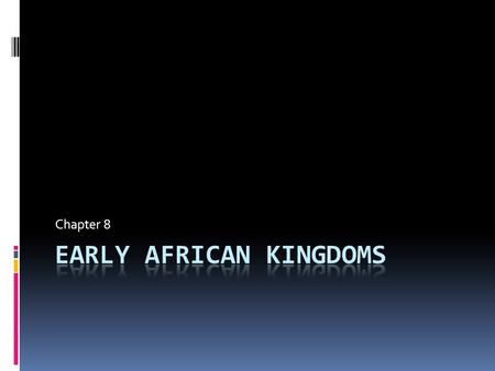 Chapter 8. Geography of Africa Kingdom of Axum [300-700]