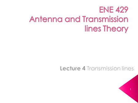 1.  Transmission lines or T-lines are used to guide propagation of EM waves at high frequencies.  Examples: › Transmitter and antenna › Connections.