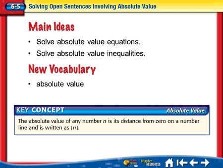 Lesson 5 MI/Vocab absolute value Solve absolute value equations. Solve absolute value inequalities.