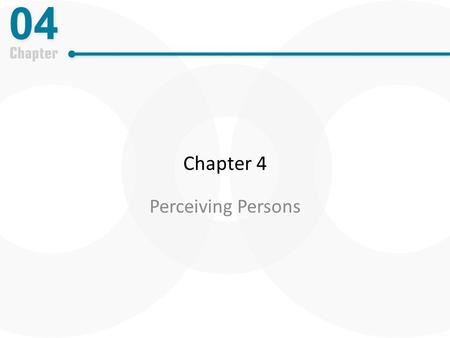 Chapter 4 Perceiving Persons.