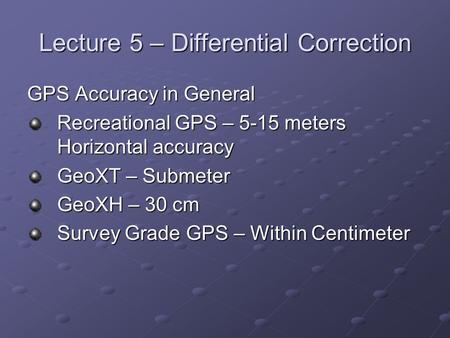 Lecture 5 – Differential Correction