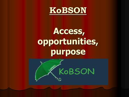 KoBSON Access, opportunities, purpose. How to KoBSON All those on the academic network in Serbia, by simple adjustment. All those on the academic network.
