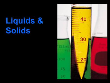 Liquids & Solids. Objectives 12-1 describe the motion of particles of a liquid and the properties of a liquid using KMT define and discuss vaporization.