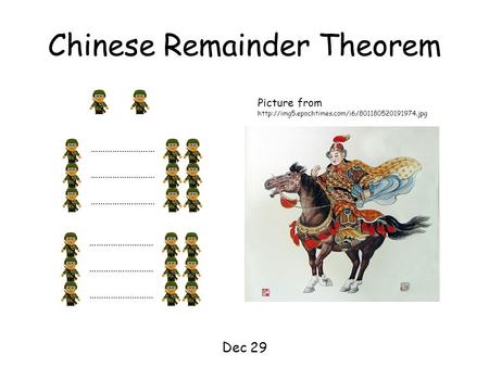 Chinese Remainder Theorem Dec 29 Picture from  ………………………