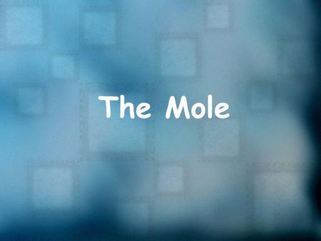 The Mole. Review of Terms Atomic mass: the weighted average of the masses of the existing isotopes of an element Formula mass: the sum of all of the atomic.