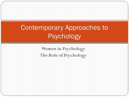 Contemporary Approaches to Psychology