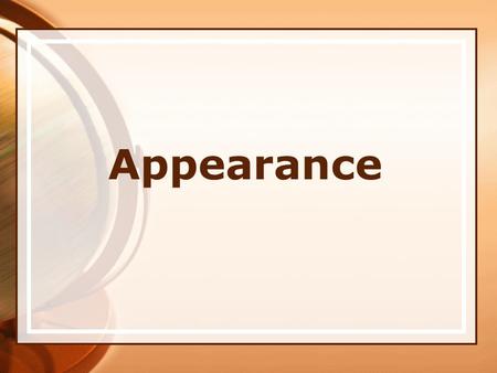 Appearance. A poem “My sister” My sister is pretty, my sister is nice. She’s got a small nose and beautiful eyes. Her lips are rosy, her cheeks are rosy.
