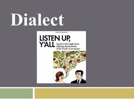 Dialect.