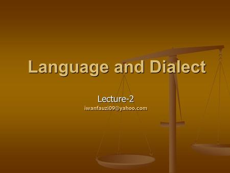 Language and Dialect