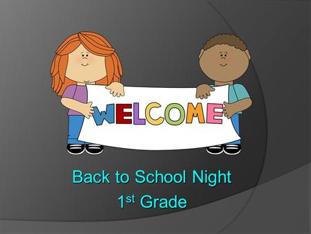 Back to School Night 1 st Grade. 1 st Grade Teachers for ELA (English Language Arts) SS (Social Studies)  Ms. Bainbridge  Mrs. Brogan.