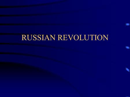 RUSSIAN REVOLUTION. By the 20 th Century A major crisis was due and had to happen Russia was an unfair society and needed social, economic and political.