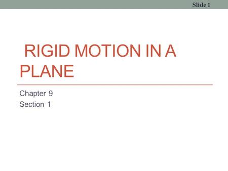 Rigid Motion in a Plane Chapter 9 Section 1.