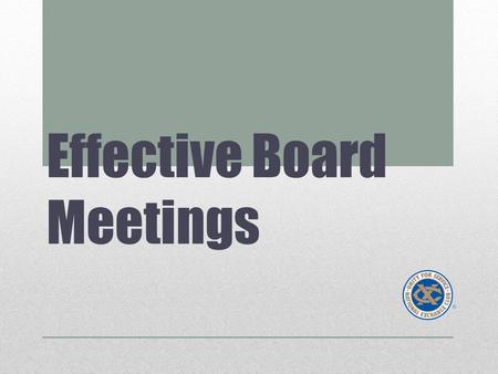 Effective Board Meetings. Suggested Agenda 7.Committee Reports 8.District Directors’ Reports 9.Old Business 10.New Business 11.District President’s Remarks.