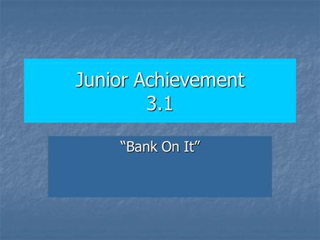 Junior Achievement 3.1 “Bank On It”. Vocabulary Review Time! Income: Income: The payment for the use of resources Scarcity: Scarcity: A situation where.