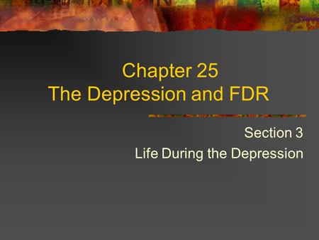 Chapter 25 The Depression and FDR
