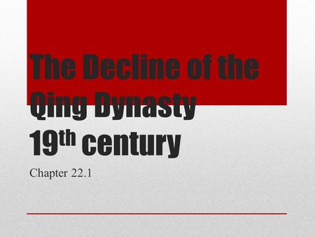 The Decline of the Qing Dynasty 19th century