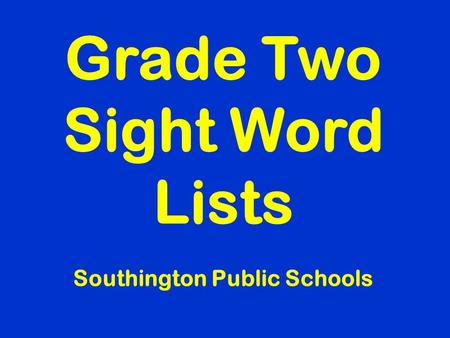Grade Two Sight Word Lists Southington Public Schools.