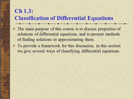 Ch 1.3: Classification of Differential Equations