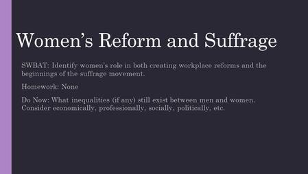 Women’s Reform and Suffrage