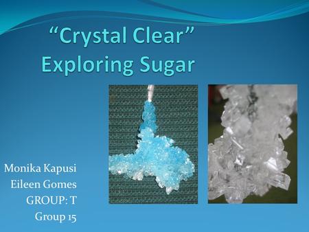 “Crystal Clear” Exploring Sugar