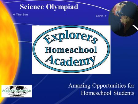 Science Olympiad Amazing Opportunities for Homeschool Students.