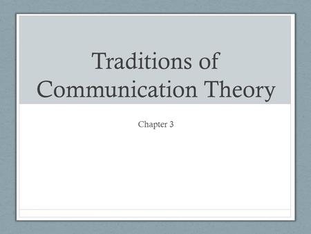 Traditions of Communication Theory