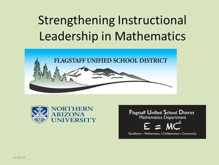 Strengthening Instructional Leadership in Mathematics 8/18/14.