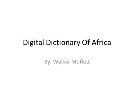 Digital Dictionary Of Africa