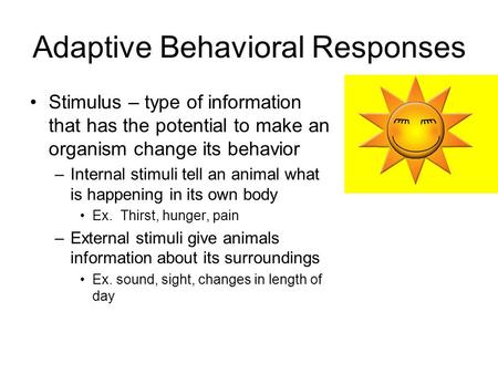 Adaptive Behavioral Responses