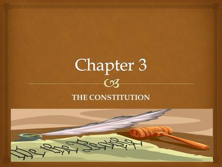 THE CONSTITUTION.  Section 1: Structure and Principles  The Constitution is divided in to three parts – the Preamble, articles, and amendments.  Preamble.