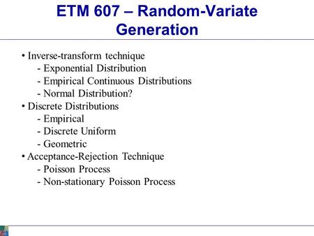 ETM 607 – Random-Variate Generation