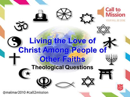 Living the Love of Christ Among People of Other Faiths Theological #call2mission.
